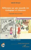 Réflexions sur une nouvelle ère écologique et citoyenne (eBook, ePUB)