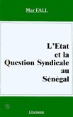 L'Etat et la question syndicale au Sénégal (eBook, PDF)