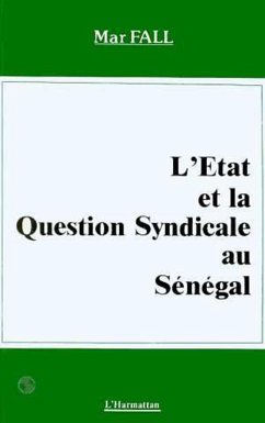 L'Etat et la question syndicale au Sénégal (eBook, PDF) - Fall