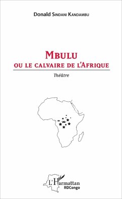 Mbulu ou le calvaire de l'Afrique (eBook, PDF) - Sindani Kandambu