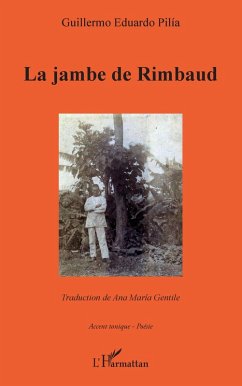 La jambe de Rimbaud (eBook, PDF) - Pilia