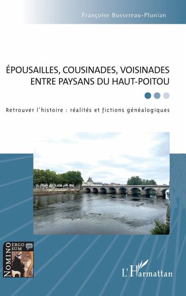 Épousailles, cousinades, voisinades entre paysans du Haut-Poitou (eBook, PDF) Épousailles, cousinades, voisinades entre paysans du Haut-Poitou (eBook, PDF)
