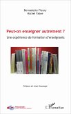Peut-on enseigner autrement ? (eBook, ePUB)