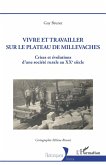 Vivre et travailler sur le plateau de Millevaches (eBook, ePUB) Vivre et travailler sur le plateau de Millevaches (eBook, ePUB)