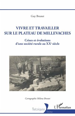 Vivre et travailler sur le plateau de Millevaches (eBook, ePUB) - Brunet