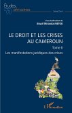 Le droit et les crises au Cameroun. Tome 2 (eBook, PDF)