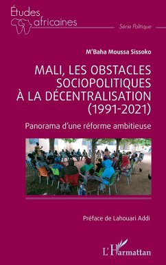 Cover Mali, les obstacles sociopolitiques à la décentralisation (1991-2021) (eBook, PDF)