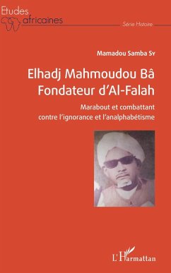 Cover Elhadj Mahmoudou Bâ Fondateur d'Al-Falah (eBook, PDF)