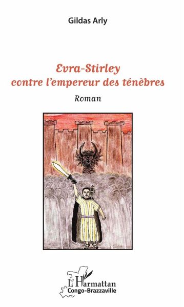 Evra-Stirley contre l'empereur des ténèbres (eBook, PDF)
