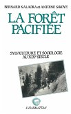 La forêt pacifiée - Sylviculture et sociologie au XIXe siècle (eBook, PDF) La forêt pacifiée - Sylviculture et sociologie au XIXe siècle (eBook, PDF)