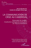 La communication de crise au Cameroun (eBook, ePUB) La communication de crise au Cameroun (eBook, ePUB)