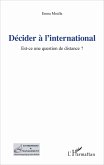 Décider à l'international (eBook, ePUB)