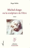 Michel-Ange ou la sculpture de l'être (eBook, PDF)