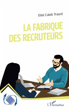 La fabrique des recruteurs (eBook, ePUB) Cover La fabrique des recruteurs (eBook, ePUB)