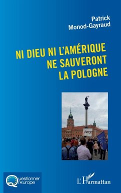 Cover Ni Dieu ni l'Amérique ne sauveront la Pologne (eBook, PDF)