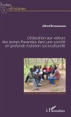 L'éducation aux valeurs des jeunes Rwandais dans une société en profonde mutation socioculturelle (eBook, PDF)