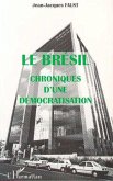 Le Brésil Chroniques d'une Démocratisation (eBook, PDF)