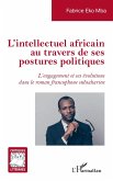 L'intellectuel africain au travers de ses postures politiques (eBook, PDF)