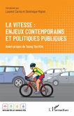 La vitesse : enjeux contemporains et politiques publiques (eBook, PDF)