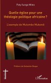 Quelle église pour une théologie politique africaine ? (eBook, PDF)
