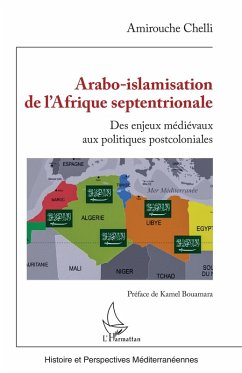 Arabo-islamisation de l'Afrique septentrionale (eBook, ePUB) - Chelli