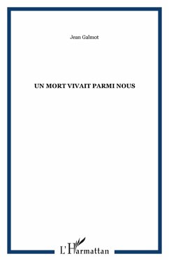 Un mort vivait parmi nous (eBook, PDF) - Galmot