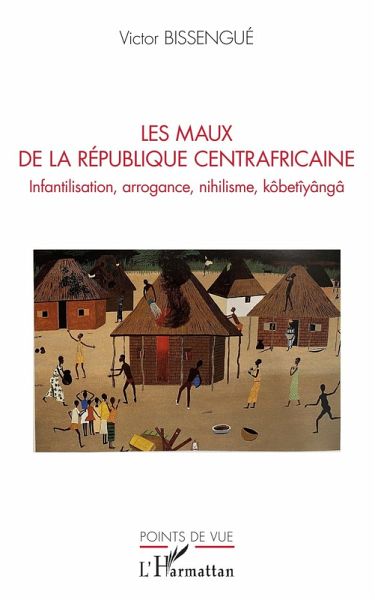 Les maux de La République Centrafricaine (eBook, PDF)