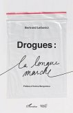 Drogues : La longue marche (eBook, ePUB)