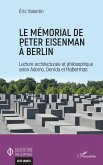 Le mémorial de Peter Eisenman à Berlin (eBook, PDF)
