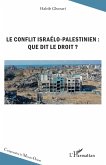 Le conflit israelo-palestinien : que dit le droit ? (eBook, ePUB)
