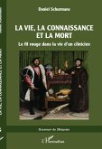 La vie, La connaissance et la mort (eBook, PDF)