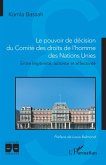 Le pouvoir de décision du Comité des droits de l'homme des Nations Unies (eBook, ePUB)