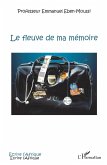 Le fleuve de ma mémoire (eBook, PDF)