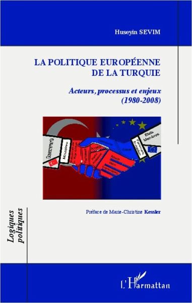 La politique européenne de la Turquie (eBook, PDF) La politique européenne de la Turquie (eBook, PDF)