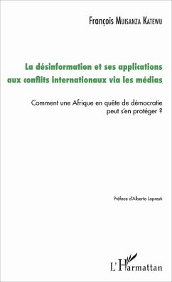 La désinformation et ses applications aux conflits internationaux via les médias (eBook, PDF) Cover La désinformation et ses applications aux conflits internationaux via les médias (eBook, PDF)