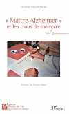 Maître Alzheimer et les trous de mémoire (eBook, ePUB)