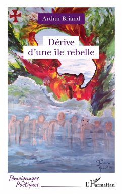 Dérive d'une île rebelle (eBook, PDF) - Briand Dérive d'une île rebelle (eBook, PDF) - Briand