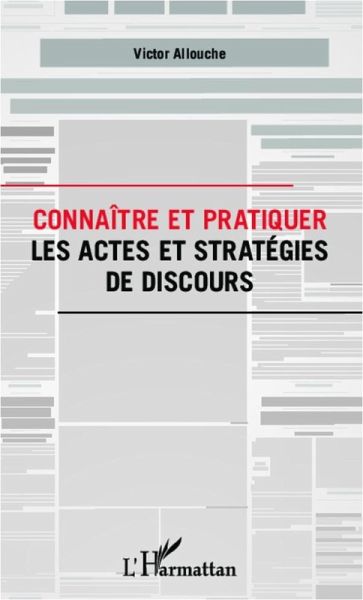 Connaître et pratiquer les actes et stratégies de discours (eBook, PDF)
