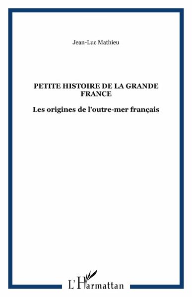 Petite histoire de la grande France (eBook, PDF)