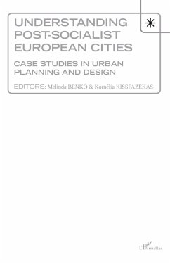Understanding Post-socialist European Cities (eBook, ePUB) - Benko, Melinda; Kissfazekas, Kornelia