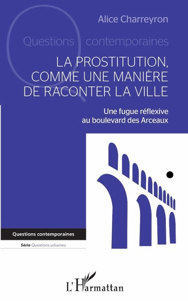 La prostitution comme une manière de raconter la ville (eBook, ePUB)