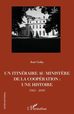 Un itinéraire au ministère de la Coopération : (eBook, ePUB) - Gohy