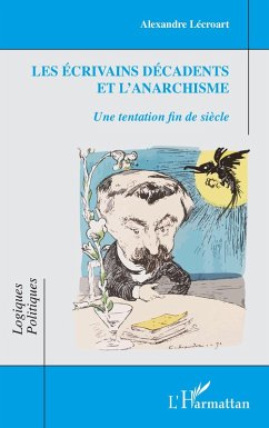 Cover Les écrivains décadents et l'anarchisme (eBook, ePUB)