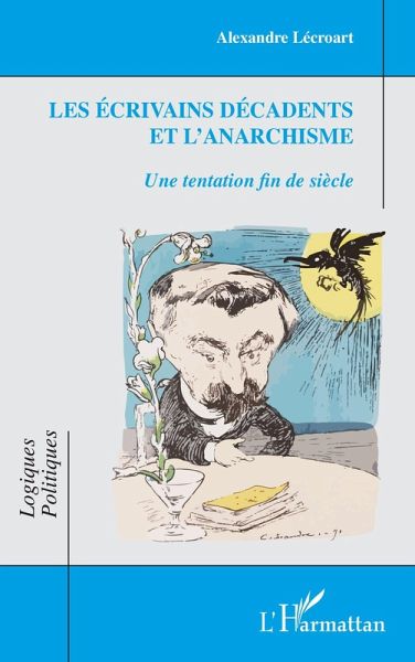 Les écrivains décadents et l'anarchisme (eBook, ePUB)