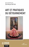 Art et pratiques du détournement (eBook, ePUB) Art et pratiques du détournement (eBook, ePUB)