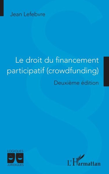 Le droit du financement participatif (crowdfunding) (eBook, PDF)