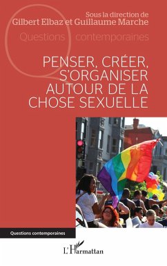 Cover Penser, créer, s'organiser autour de la chose sexuelle (eBook, PDF)