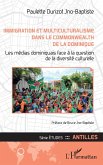 Immigration et multiculturalisme dans le Commonwealth de la Dominique (eBook, ePUB)