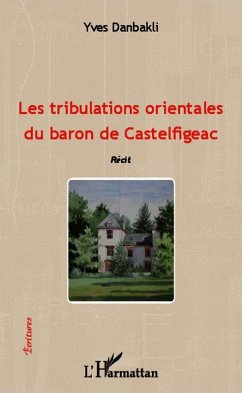 Cover Les tribulations orientales du baron de Castelfigeac (eBook, PDF)