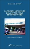 La gestion budgétaire de l'hôpital public en Côte d'Ivoire (eBook, PDF)